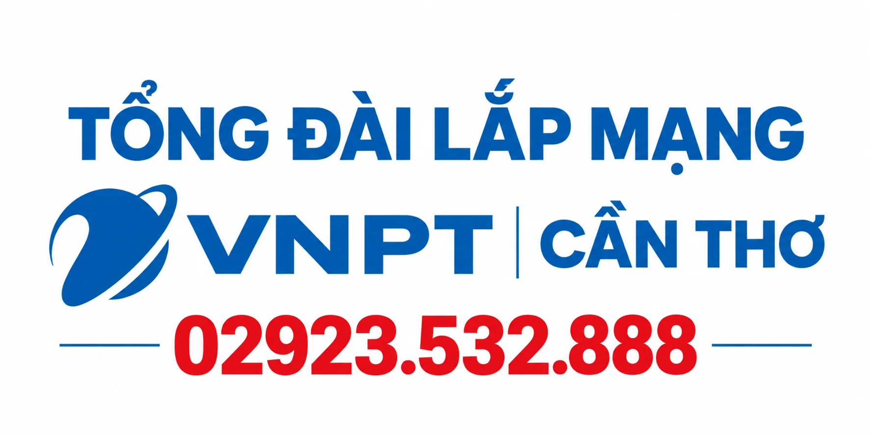 Tổng đài lắp mạng VNPT Cần Thơ - Tư vấn đăng ký Internet và dịch vụ VNPT
